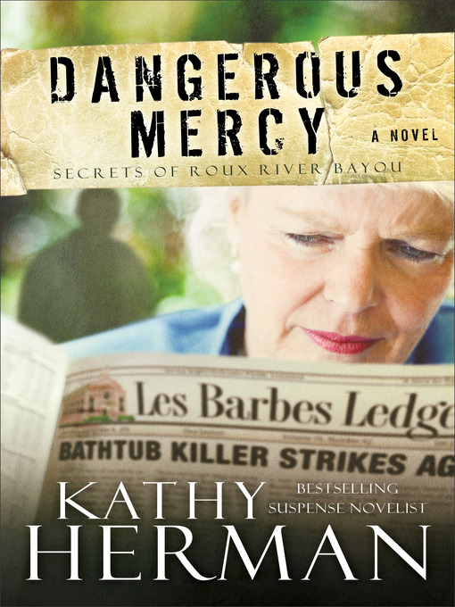 Title details for Dangerous Mercy by Kathy Herman - Available